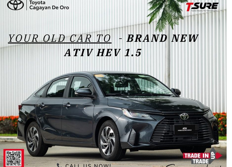 Trade In Your Old Car Easily at Toyota Cagayan de Oro Today!